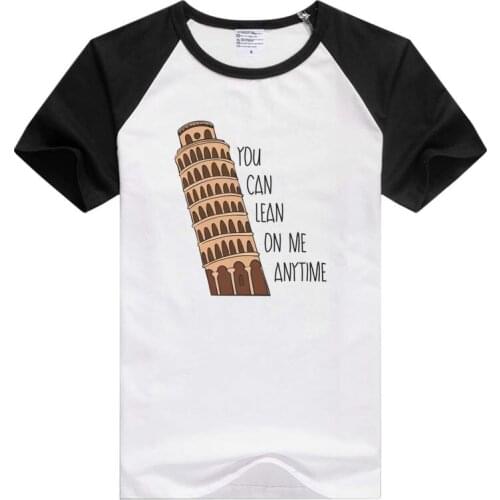 You Can Lean On Me Anytime - Tower of Pisa short sleeve casual Men Women T-shirt Comfortable Tshirt Cool Print Tops GA1261