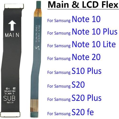 Main Flex Cable For Samsung Note 10 Lite Note 20 S10 Plus S20 Fe / Note 10 Plus 5G Connect Mainboard To LCD Screen Ribbon