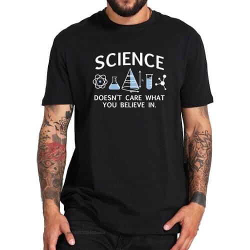 Eu Size Cotton Science Doesn't Care What You Believe In Chemistry Bottle Nerd Design Pure Breathable T-Shirt