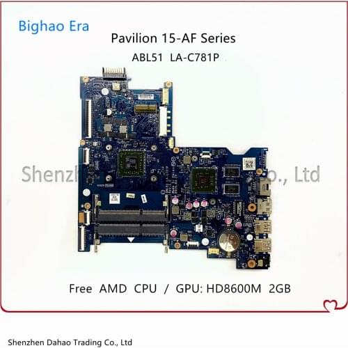 ABL51 LA-C781P For HP Pavilion 15-AF Laptop Motherboard With AMD CPU HD8600M 2GB-GPU 100% Test Working 818487-601 818062-601