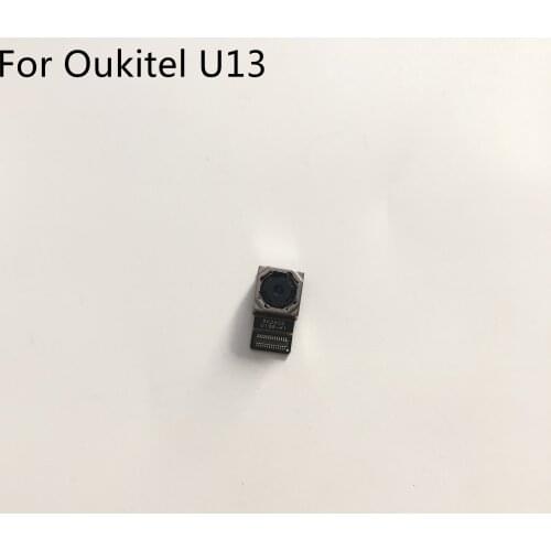 Used Back Camera Rear Camera 13.0MP Module For OUKITEL U13 MTK6753 Octa-Core 5.5inch 1920*1080P Smartphone