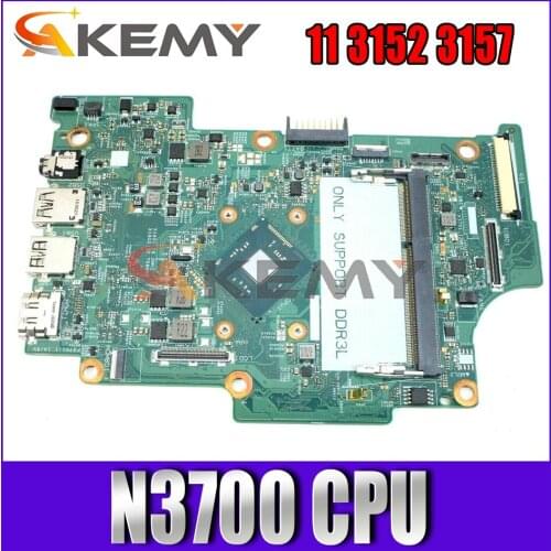 Akemy Pentium N3700 CPU FOR Dell Inspiron 11 3152 3157 Laptop Motherboard 14274-1 475W5 CN-0YMX7F YMX7F Mainboard 100%tested