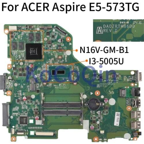 For ACER Aspire E5-573 E5-573TG I3-5005U GT920M Notebook Mainboard DAOZRTMB6D0 N16V-GM-B1 DDR3 Laptop Motherboard