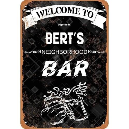 Pussycat Welcome to BertS Neighborhood Bar Poster Funny Art Decor Vintage Aluminum Retro Metal Tin Sign Painting Signs 20x30cm