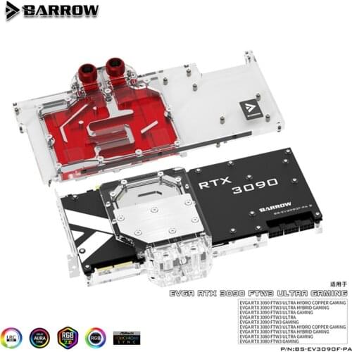 Barrow BS-EV3090F-PA RTX 3090 3080 GPU Water Cooling Block for EVGA 3090 FTW3, Full Cover 5v ARGB GPU Cooler