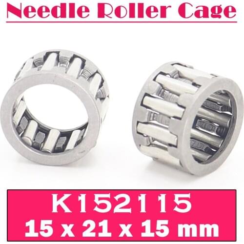 K152115 Bearing 10PCS 15*21*15 mm Radial Needle Roller and Cage Assemblies K152115 Bearings K15x21x15