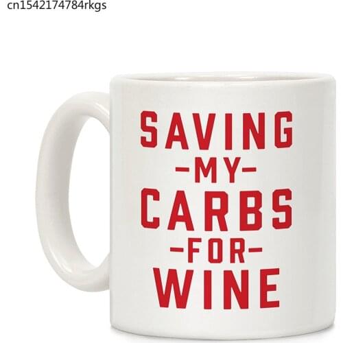 Saving my Carbs for Wine White 11 Ounce Ceramic Coffee Mug
