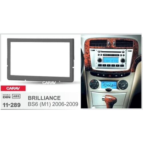 CARAV 11-289 Top Quality Radio Fascia for BRILLIANCE BS6 (M1) 2006-2009 Stereo Fascia Dash CD Trim Installation Kit