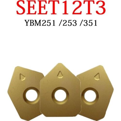SEET SEET12T3 -DF -DM -DR -EM/W YBM251 YBM253 YBM351 For Stainless Steel And Steel High Quality Inserts CNC Milling Machine Tool