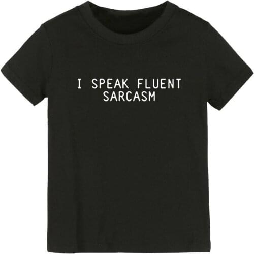 I SPEAK FLUENT SARCASM Print Kids tshirt Boy Girl shirt Children Toddler Clothes Funny Street Top Tees CZ-158