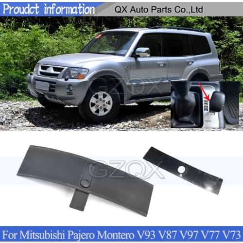 CAPQX For Pajero Montero V93 V87 V97 for Montero V73 V77 Gear Shifter Knob Lever Panel Transfer Case Rubber Dirty Cover Lid Hood