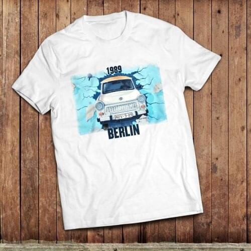 Berlin Wall T-Shirt, 1989 Fall of The Wall, Trabant Classic East German Car Shirt Newest 2019 Men Punk Tops Cool Cotton T Shirt