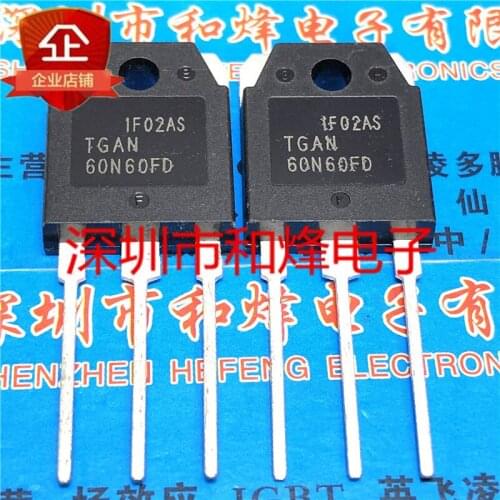 10PCS TGAN60N60FD TO-3P 600V 60A 100% New original
