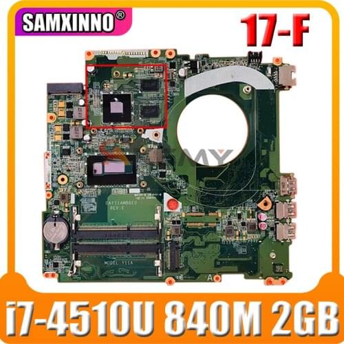 For HP 17-F Series Laptop Motherboard 767412-501 767412-001 With i7-4510u CPU 840M 2GB GPU DAY11AMB6E0 100% Tested Fast Ship