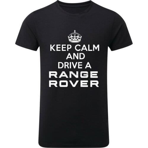 Range Rover Keep Calm And Drive Range Rover 4X4 Mens Unisex Tshirt Womens Black Cool Gift Personality Tee Shirt