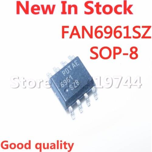 5PCS/LOT FAN6961SZB FAN6961SZ FAN6961 SOP-8 LCD power supply chip In Stock NEW original IC