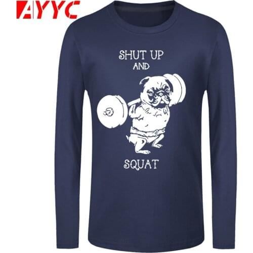 AYYC long sleeve tee 100% cotton casual o-neck knitted go home or go hard pug printed men T-shirt summer men Tshirt tee
