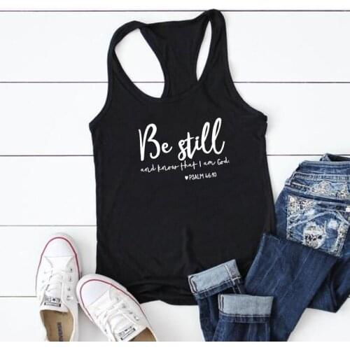 Vest Be Still And Know That I Am God Psalm 46:10 Tank Tops Women Religious Faith Bible Verse Tanks Summer Christian Gym Shirt