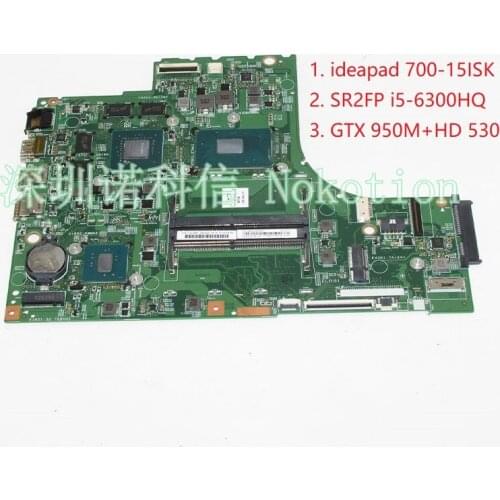 NOKOTION LOL SKL MB 15221-1M 448.06R01.001M Laptop Motherboard For lenovo ideapad 700-15ISK 15.6' i5-6300HQ GTX 950M GMA HD530