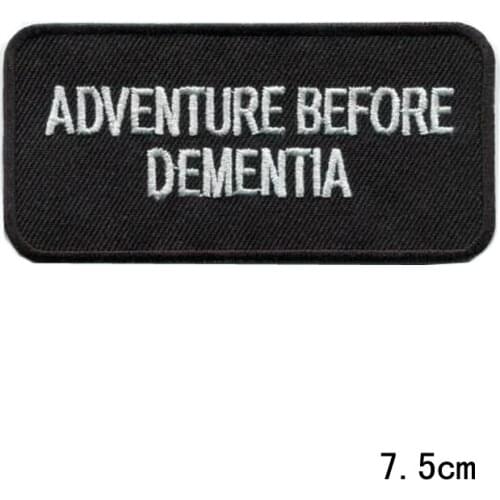 2019 new 10 pcs Adventure Before Dementia funny slogan embroidered applique iron-on patch
