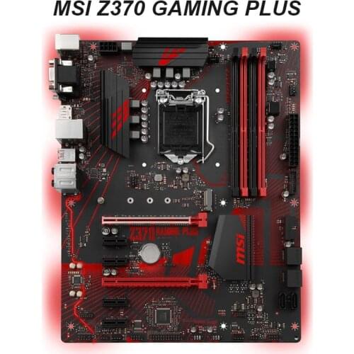 For MSI Z370 GAMING PLUS Motherboard LGA 1151 Intel Z370 DDR4 M.2 SATA III Desktop Core i7/i5/i3 ATX Intel Mainboard Used