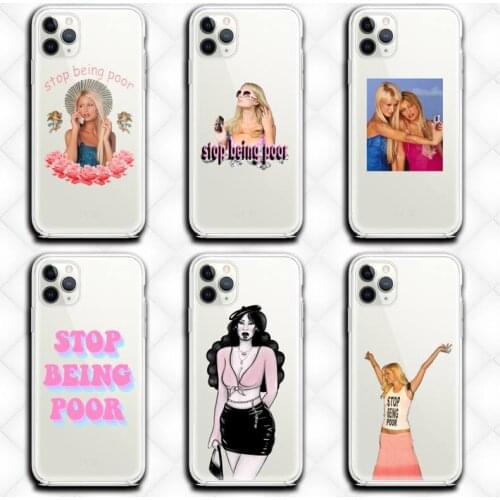 Paris Hilton Stop Being Poor Phone Case Clear for iphone 12 11 Pro max mini XS 8 7 6 6S Plus X 5S SE 2020 XR cover