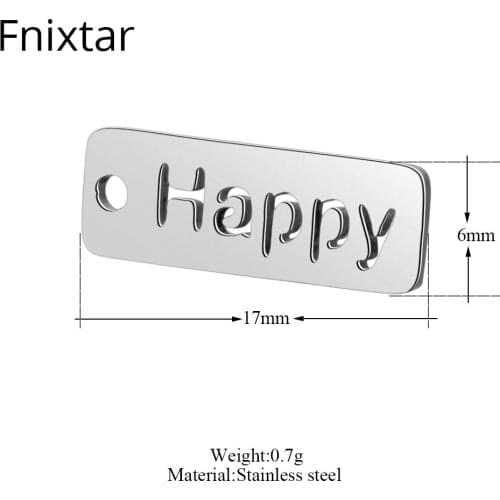 Fnixtar 50pcs/lot High Quality Stainless Steel Happy Letter Mini Pendants Charms For DIY Women Jewelry 6*17mm Handmade Charms