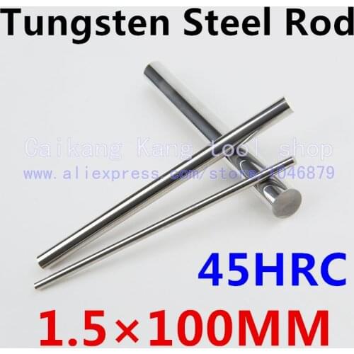 New 1.5*100mm Head: 1.5mm High levels High purity Tungsten steel rod Tungsten Bars Cutting Hardness: 45HRC 1.5*100mm