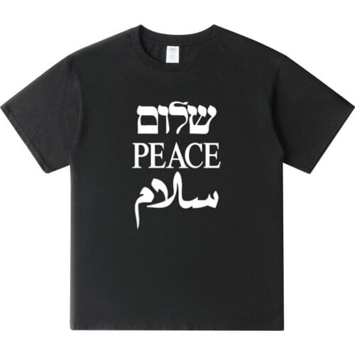 Shalom Peace Salaam Middle East English Hebrew Arabic T-Shirt Inspirational Summer Fashion Cotton T Shirt Graphic Tees Euro Size