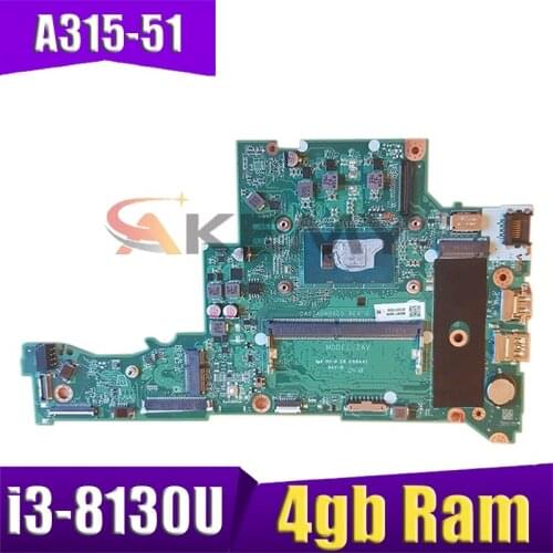For ACER Aspire A315 A315-51 Laptop Motherboard Com SR3W0 i3-8130U Cpu 4gb Ram Da0zavmb8g0 Mainboard