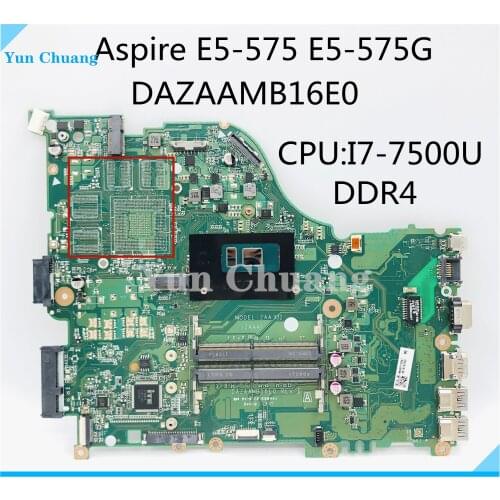 For Acer Aspire E5-575 E5-575G Laptop Motherboard With i7-7500U CPU DAZAAMB16E0 REV:E DDR4 MainBoard 100% Tested
