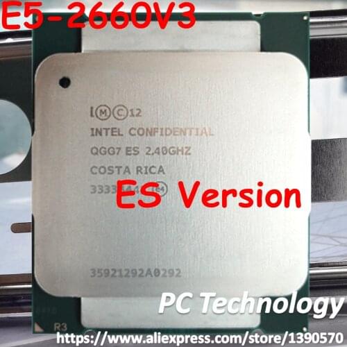E5-2660V3 Original Intel Xeon ES Version E5-2660 V3 2.4GHz max2.7G 25M 10-CORES E5 2660V3 LGA2011-3 105W Processor free shipping