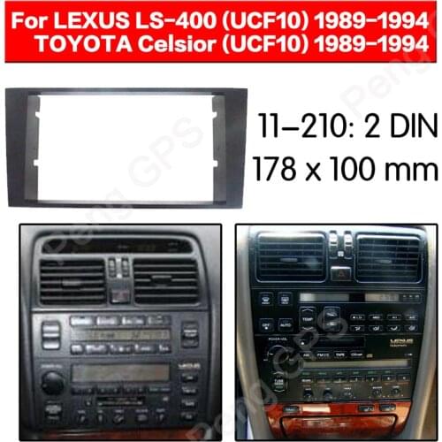 2 DIN Car Radio stereo Fitting installation adapter fascia For Lexus LS-400(UCF10) Toyota Celsior(UCF10) 1989-1994 frame Audio