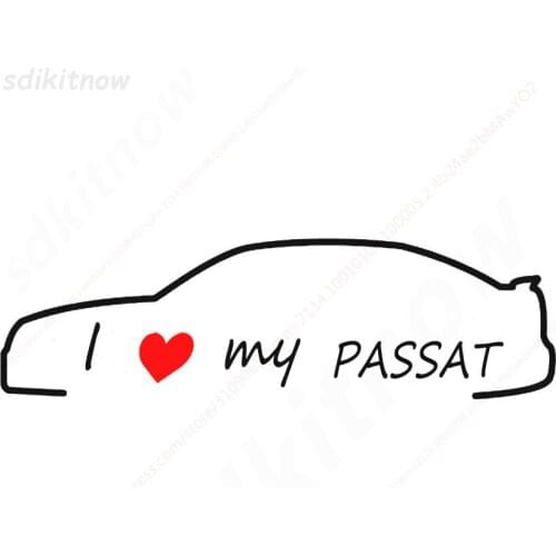 I love my car Decal Funny Creative Sticker Styling Door Decoration For Volkswagen VW PASSAT B3 B4 B5 B6 B7 B8 CC 2000-2009