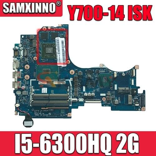 IdeaPad Y700-14 ISK laptop motherboard I5-6300HQ 2G number 5B20K44717 5B20M55509 5B20K81627 5B20M55513 5B20K81635 5B20M55506
