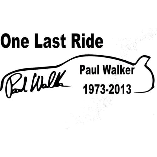 15cm*6.3cm One Last Ride Paul Wallker Vinyl Creative Fashion Personality Car Sticker Decal C5-1963