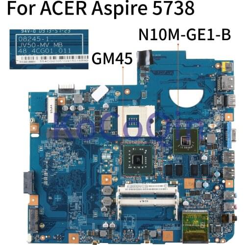 KoCoQin Laptop motherboard For ACER Aspire 5738 5738G DDR3 Mainboard 08245-1 JV50 MV MB 48.4CC01.011 N10M-GE1-B GM45