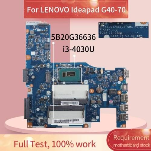 5B20G36636 For LENOVO G40-70 i3-4030U 14' Inch Notebook Mainboard ACLU1/ACLU2 NM-A272 DDR3L Laptop motherboard