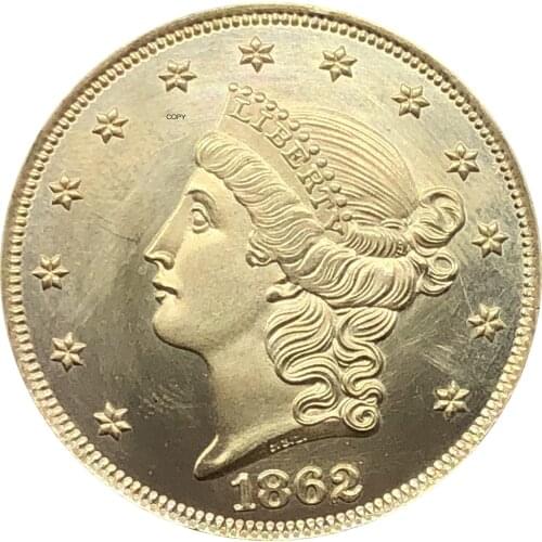 United States America Liberty Head Double Eagle US 1862 1862 S Twenty Dollars No Motto Gold Coins Brass Metal Copy Coins