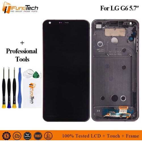 5.7" New LCD For LG G6 H870 H871 H872 H873 Display Touch Screen For LG H870K LS993 US997 Digitizer Assembly With Frame +TOOL