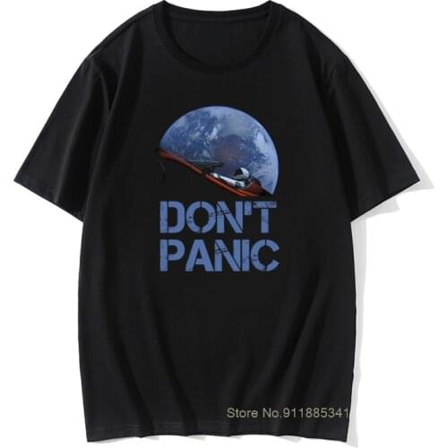 Novelty Occupy Earth SpaceX Starman T Shirt Man 100% Cotton Elon Musk Space X T-Shirt Summer Camiseta Mens Tshirt Don't Panic