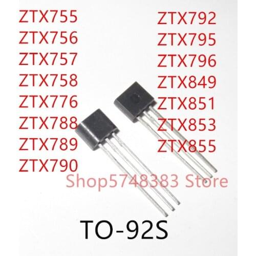 10PCS ZTX755 ZTX756 ZTX757 ZTX758 ZTX776 ZTX788 ZTX789 ZTX790 ZTX792 ZTX795 ZTX796 ZTX849 ZTX851 ZTX853 ZTX855 TO-92S