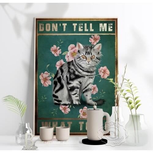 Don'T Tell Me What To Do Cat Flower Retro Poster Animal Plant Art Prints Nordic Style Funny Vintage Art Home Kid Room Decor Gift