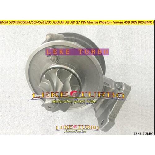 Turbo Cartridge CHRA BV50 53049700054 53049700050 53049880054 53049880050 For Audi A4 A6 A8 Q7 For VW Marine Phaeton Toureg 3.0L