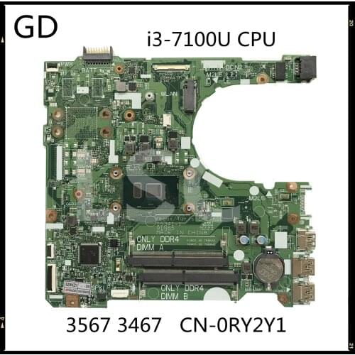 GD For Dell Inspiron 3567 3467 Laptop Motherboard i3-7100U 2.4Ghz CPU CN-0RY2Y1 0RY2Y1 RY2Y1 DDR4 15341-1 91N85 100% Tested