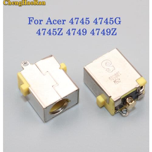 ChengHaoRan 1pcs For Acer 4745 4745G 4745Z 4749 4749Z Laptop NoteBook netbooks DC Power Jack Power Socket Connector