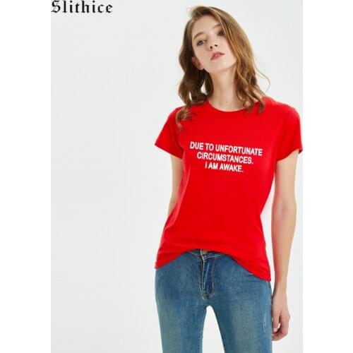 Slithice New Fashion Summer Women T shirt tops Funny Letter Print Tumblr tshirt tees Short Sleeve Casual female T-shirts