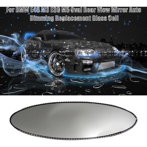 Auto Car Styling Oval Rear View Mirror Auto Dimming Replacement Glass Cell For BMW E46 M3 E39 M5