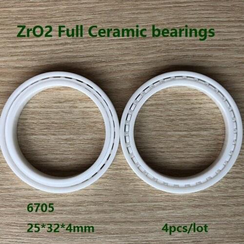 4pcs/lot 6705 Zirconia Ceramic deep groove ball bearings 25*32*4mm ZrO2 Full Ceramic bearings 25×32×4mm