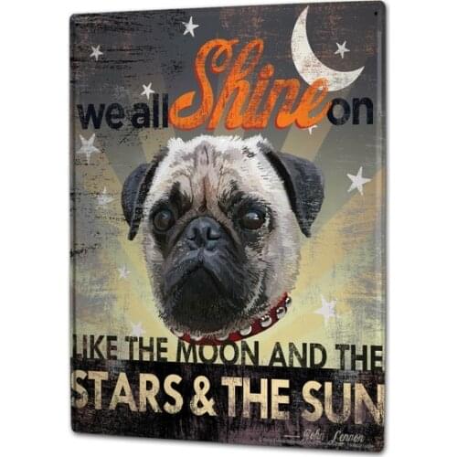 Fun We All Shine on a Dogs Head Moon Stars Tin Sign